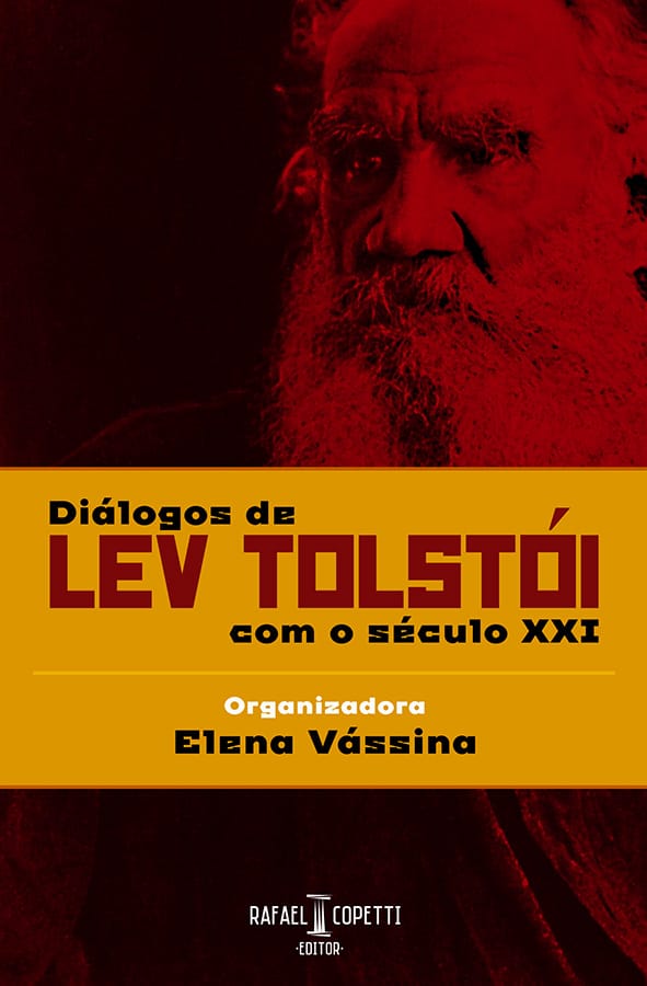 Diálogos de Lev Tostói - Rafael Copetti Editor